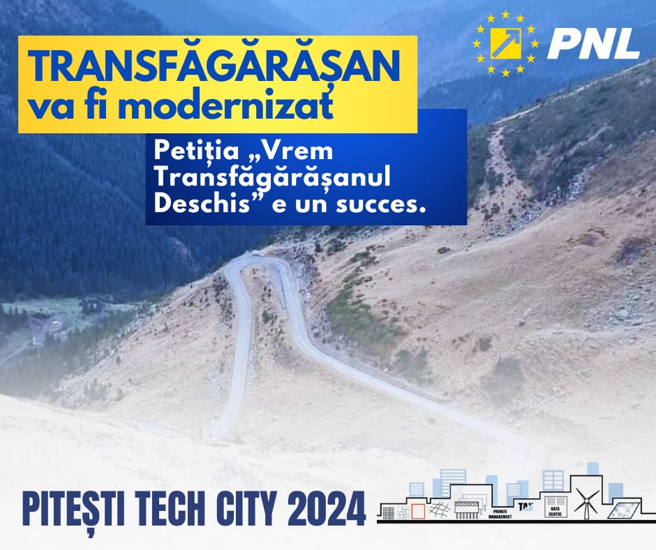 „Transfăgărășanul va fi modernizat. Încă o victorie pentru Pitești Tech City, încă o victorie a PNL pentru Argeș”