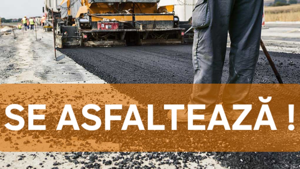 Încă trei drumuri din Argeș se vor asfalta